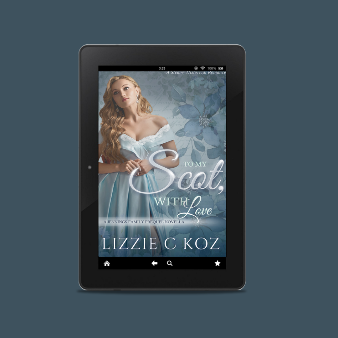 To My Scot, With Love: A Steamy Pining Scotsman Historical Romance (E-Book)