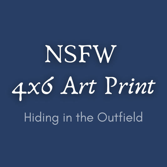 Hiding in the Outfield NSFW Art Print