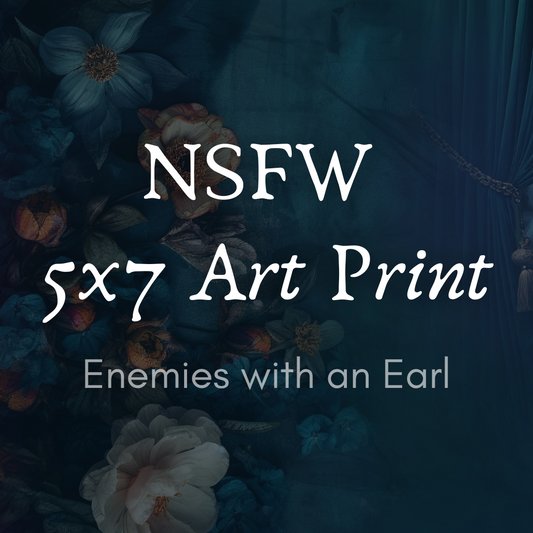 Enemies with an Earl NSFW Art Print