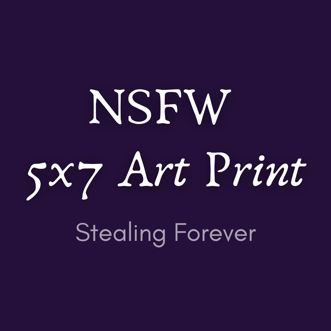 Stealing Forever NSFW Art Print